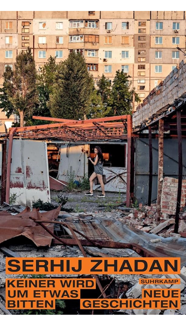 Keiner wird um etwas bitten: Neue Geschichten | Zeugnisse von Liebe, Trauer und Solidarität im Ukraine-Krieg cover image