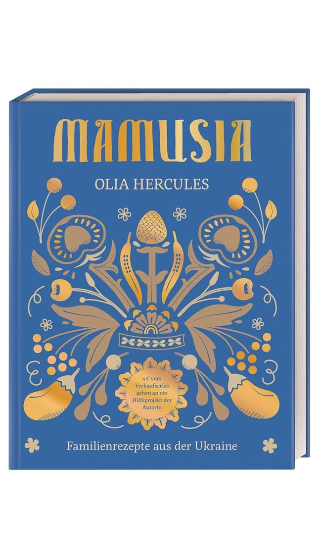 Mamusia: Familienrezepte aus der Ukraine. Der Verkaufserlös geht komplett an die Ukraine-Hilfe Berlin e.V. cover image
